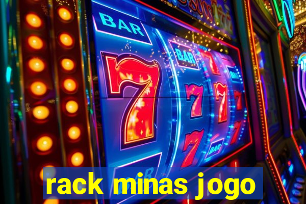 rack minas jogo